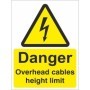 Danger overhead cables height limit electrical warning sign