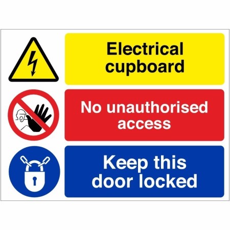 Electrical cupboard sign with no unauthorised access and keep door locked message