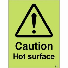 Caution Hot Surface glow in the dark safety sign with warning symbol