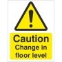 Caution Change In Floor Level Warning Sign with exclamation symbol and yellow background