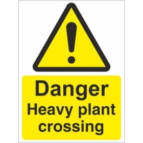 Danger heavy plant crossing warning sign with hazard symbol