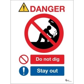 Danger do not dig stay away safety sign with prohibition symbol