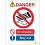 Danger no inflatables stay out safety sign with prohibition symbol