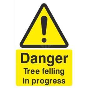 Danger Tree Felling In Progress warning sign