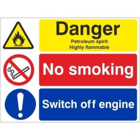 Danger petroleum spirit highly flammable no smoking switch off engine safety sign