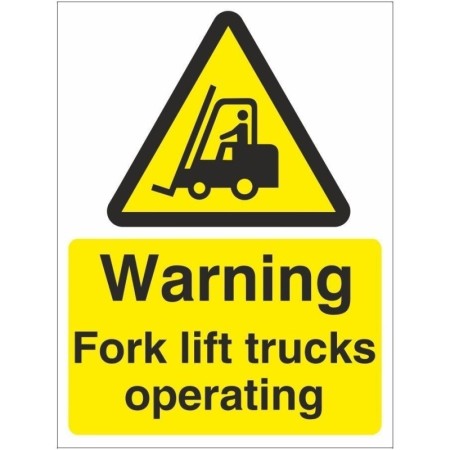 Fork lift trucks operating warning sign
