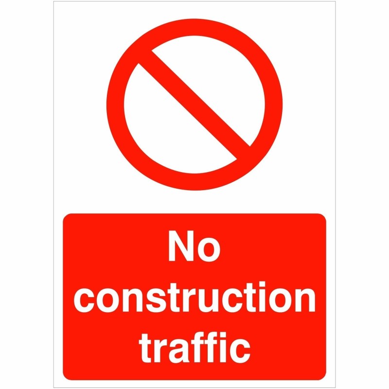 No Construction Traffic Sign - BS 5499 Compliant | Safety Signs UK