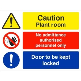 Caution Plant Room multi message safety sign with hazard warning and access restriction
