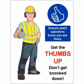 Thumbs up construction safety sign ensure plant operators know you are there