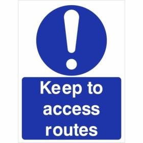 Keep to access routes mandatory safety sign