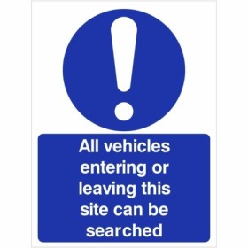 All vehicles entering or leaving this site can be searched mandatory blue safety sign