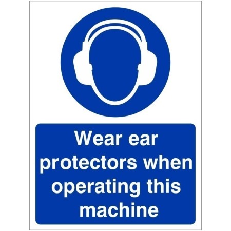 Wear ear protection when operating this machine mandatory safety sign