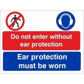 Do not enter without ear protection multi purpose safety sign with mandatory PPE symbol