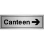  Brushed aluminium Canteen Arrow Right Door Sign with bold black text