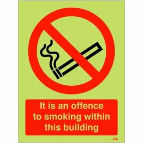 Glow in the dark it is an offence to smoke within this building safety sign