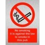 No Smoking It Is Against The Law To Smoke In This Pub Sign | Safety Signs UK