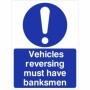 Vehicles Reversing Must Have Banksmen mandatory safety sign