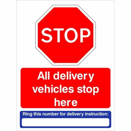 All Delivery Vehicles Stop Here safety sign