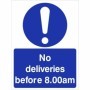 No Deliveries Before 8am mandatory safety sign