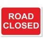 Road closed reflective traffic management road sign