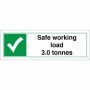 Safe Working Load 3.0 Tonnes sign displaying maximum load limit information