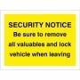 Security Notice sign reminding drivers to remove valuables and lock vehicles when leaving