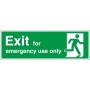 Exit for emergency use only sign