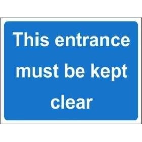 This Entrance Must Be Kept Clear Temporary Traffic Sign with white text on blue background