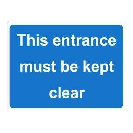 This Entrance Must Be Kept Clear Temporary Traffic Sign with white text on blue background