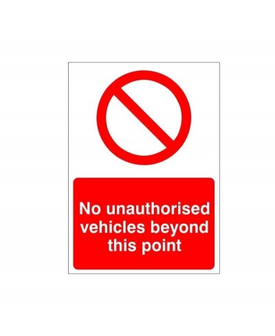 No Unauthorised Vehicles Beyond This Point Sign
