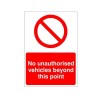 No Unauthorised Vehicles Beyond This Point Sign