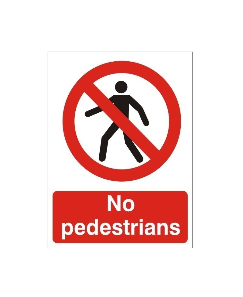 No Pedestrians Sign 150mm x 200mm