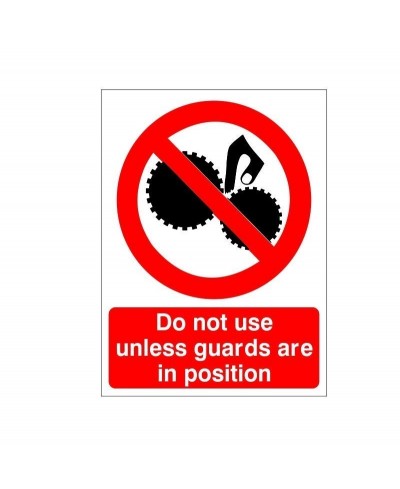 Do Not Use Unless Guards Are In Position Machinery Sign
