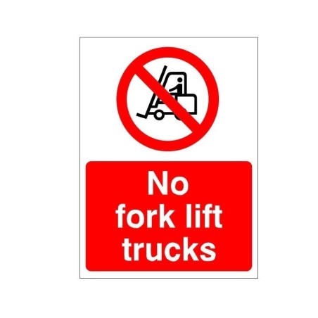 No Fork Lift Trucks Sign