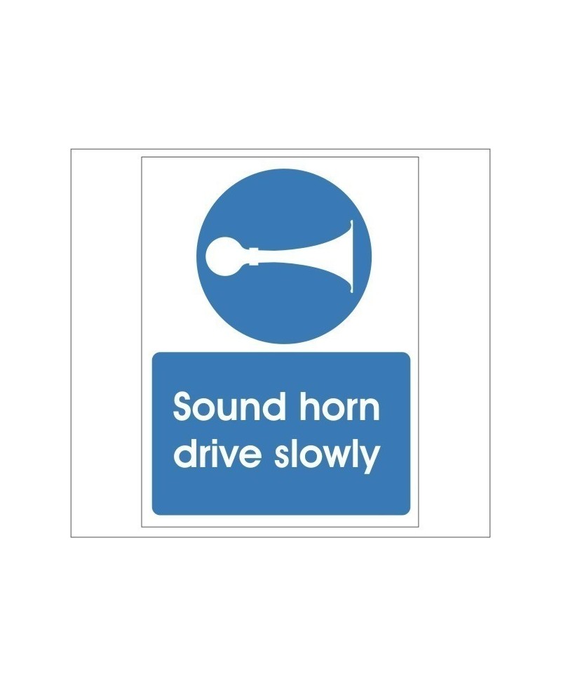 Sound Horn Drive Slowly Sign