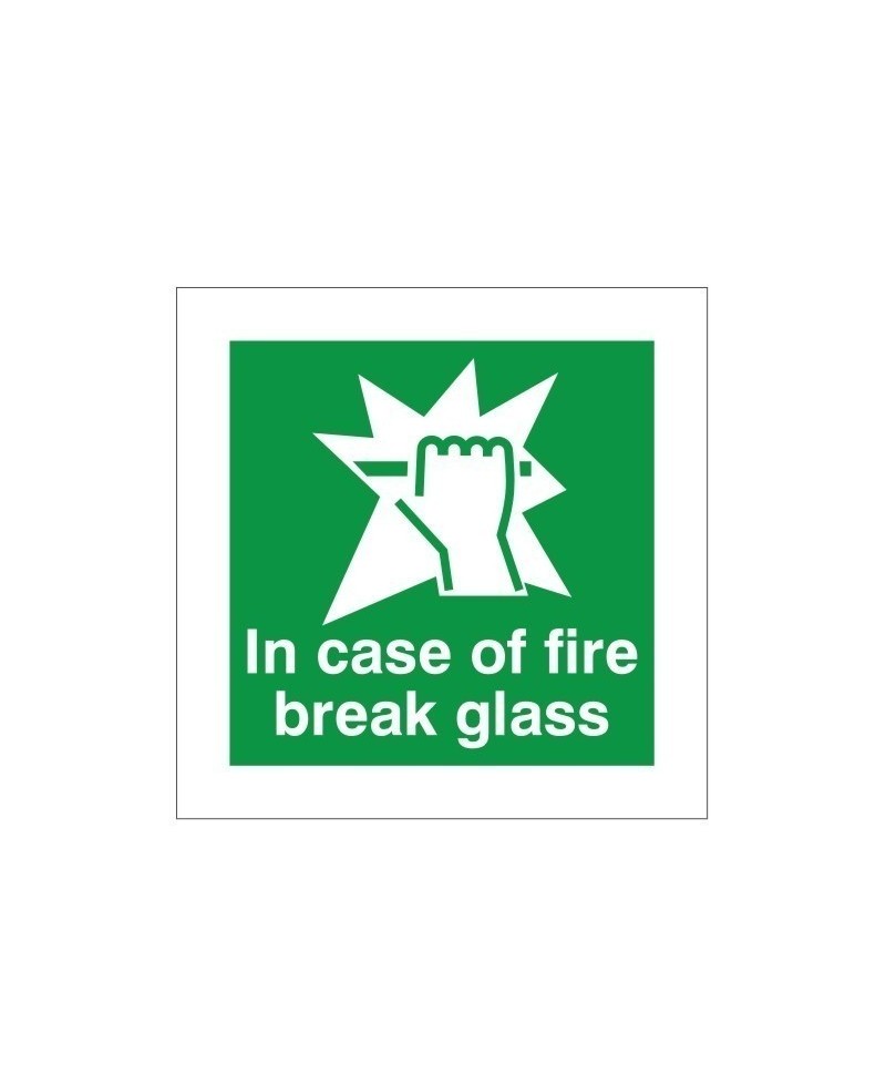 In Case Of Fire Break Glass Instruction Sign - 100mm x 100mm