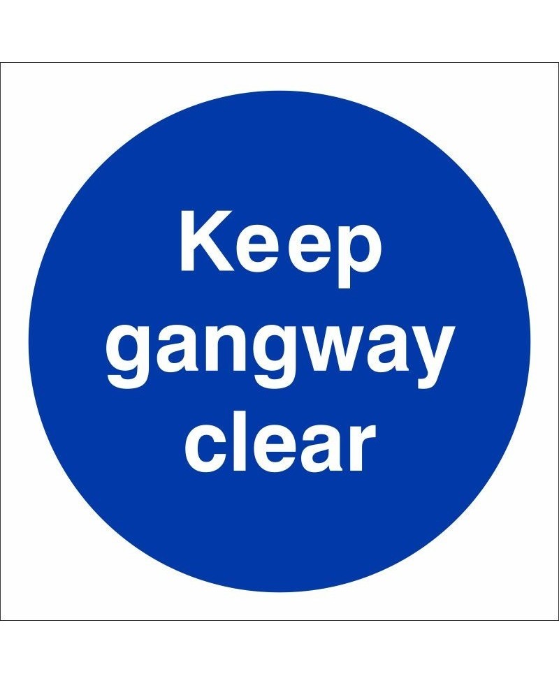 Keep Gangway Clear Sign