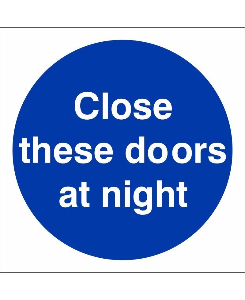 Close These Doors At Night Sign