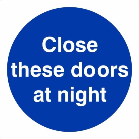 Close These Doors At Night Sign