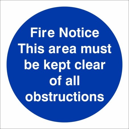 Fire Notice This Area Must Be Kept Clear Of All Obstructions Sign