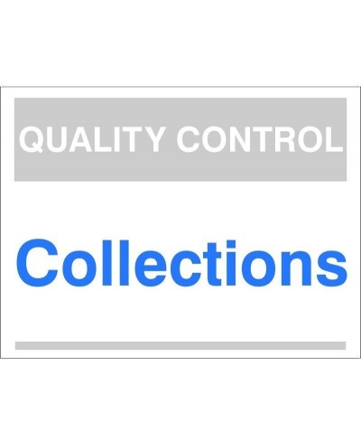 Quality Control Collections Sign 300mm x 400mm