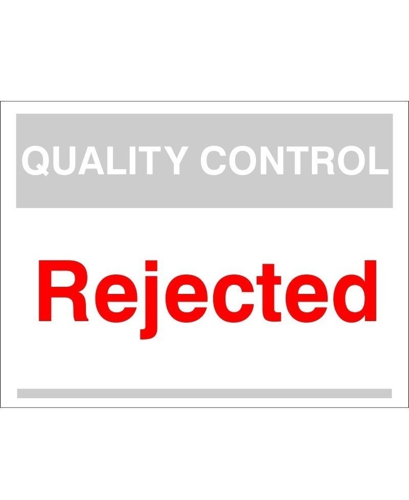 Quality Control Rejected Sign 300mm x 400mm