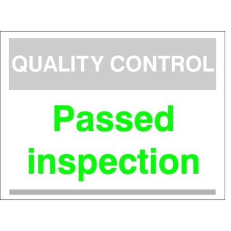 Quality Control Passed Inspection Sign