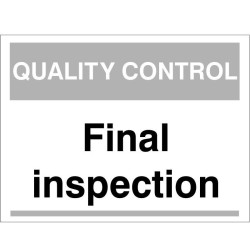 Quality Control Final Inspection Sign Quality Control Final Inspection Sign
