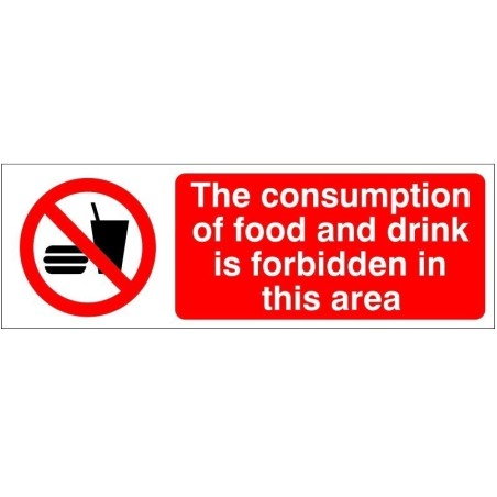 The Consumption Of Food And Drink Is Forbidden In This Area Sign - ...