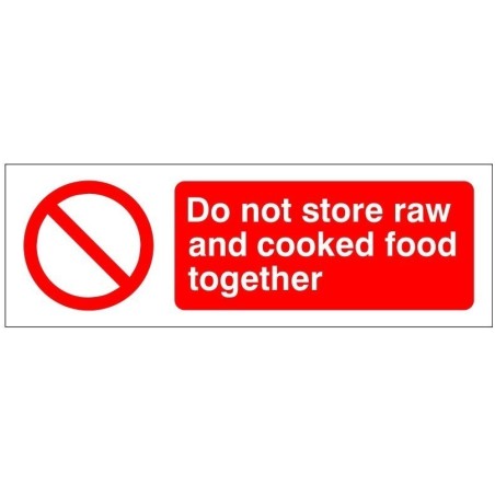 Do Not Store Raw And Cooked Food Together Hygiene Sign - 300mm x 100mm