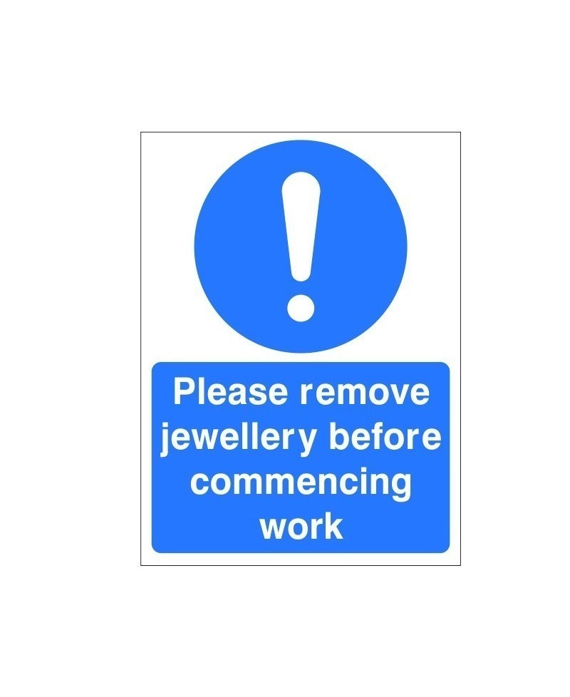 Please Remove Jewellery Before Commencing Work Sign