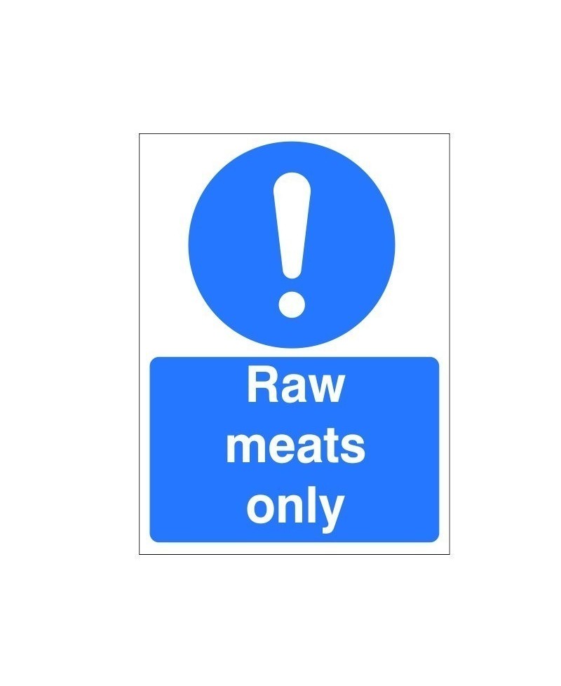 Raw Meats Only Sign - 150mm x 200mm