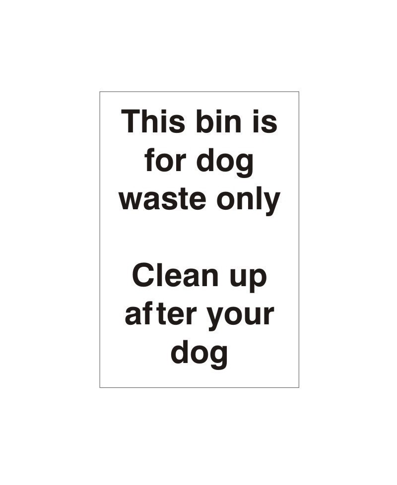 This Bin Is For Dog Waste Only Clean Up After Your Dog Sign