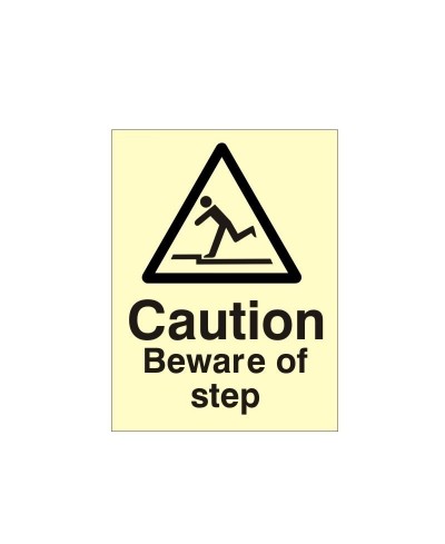 Caution Beware Of The Step Photoluminescent Sign - Class B